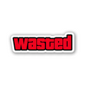 Wasted- Vinyl Sticker