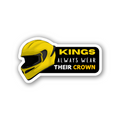 King Always wear their crown - Vinyl Sticker