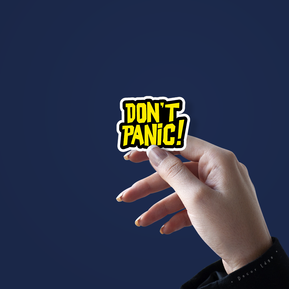Don't Panic!- Vinyl Sticker
