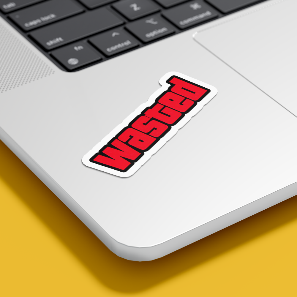 Wasted- Vinyl Sticker